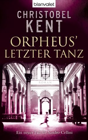 [Sandro Cellini 02] • Orpheus' letzter Tanz